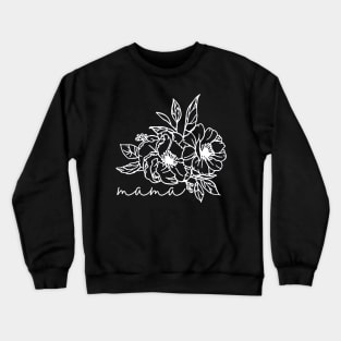 Flower Mama Crewneck Sweatshirt